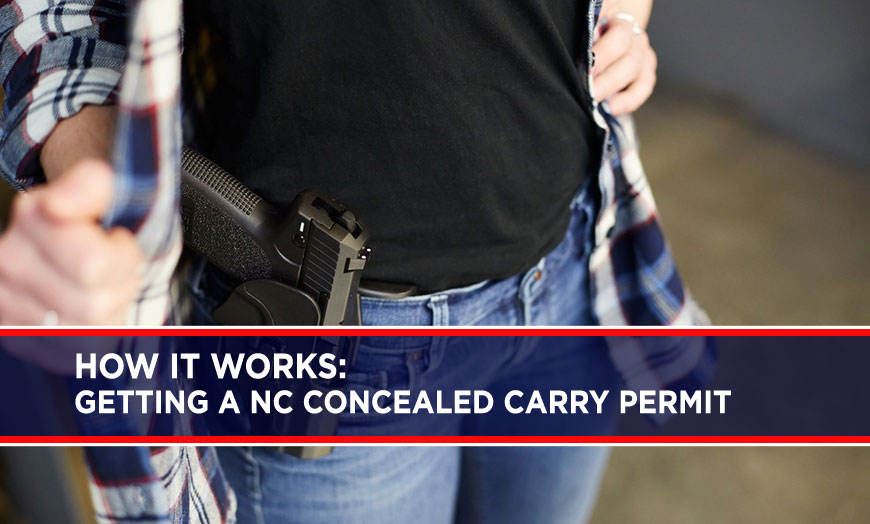 How It Works: Getting a NC Concealed Carry Permit