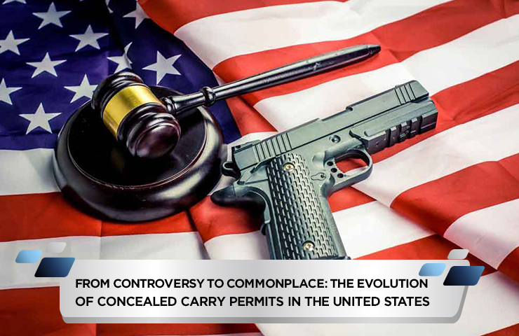 From Controversy to Commonplace: The Evolution of Concealed Carry Permits in the United States